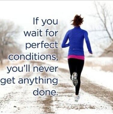 If+you+wait+for+Perfect+conditions%26%238230%3B