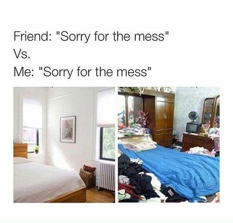 Sorry+for+the+mess