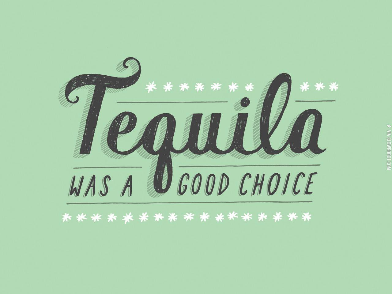 Tequila+was+a+good+choice.