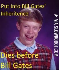 Bad+Luck+Brian+of+Bill+Gates