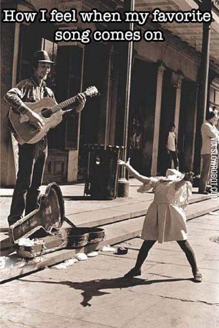 how+i+feel+my+favorite+song+comes+on