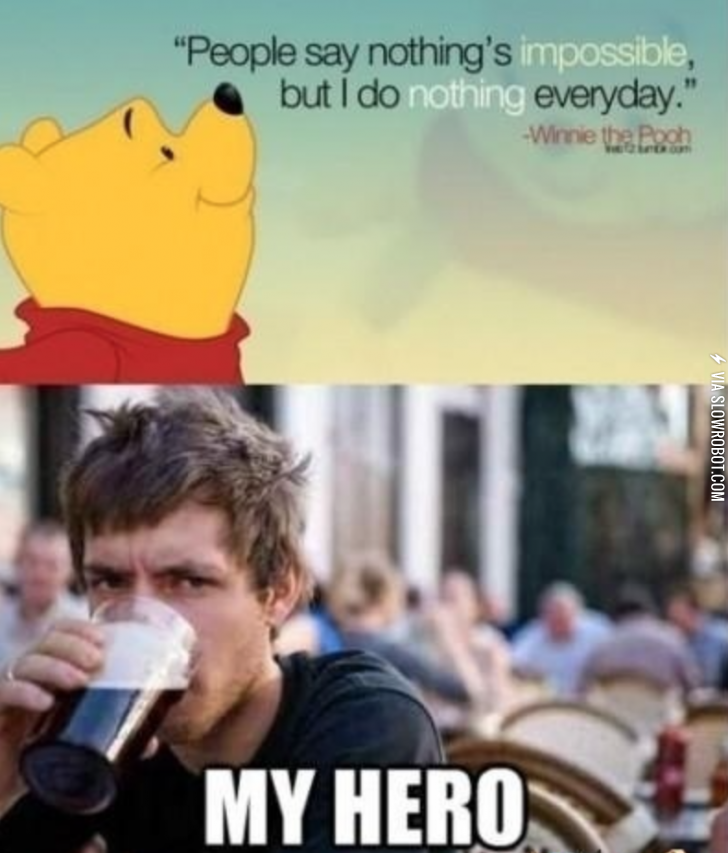 Pooh+Bear+is+my+hero.