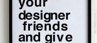 How+to+bother+your+designer+friends.