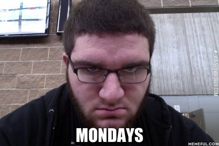 Mondays..