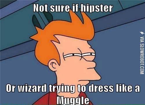 Not+sure+if+hipster+or+wizard+trying+to+dress+like+a+muggle.