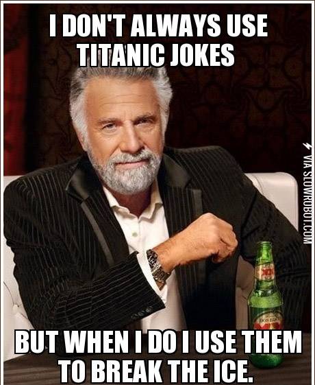 I+don%26%238217%3Bt+always+use+Titanic+jokes%26%238230%3B
