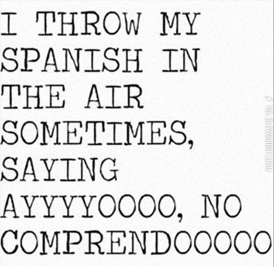 I+throw+my+Spanish+in+the+air%26%238230%3B