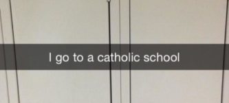I+go+to+a+catholic+school