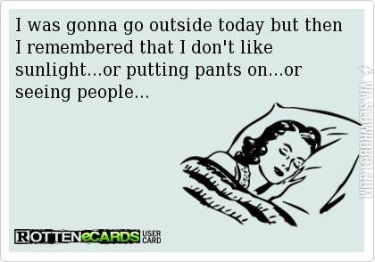 I+was+gonna+go+outside+today%2C+but%26%238230%3B