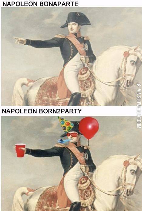 Napoleon+Born2party