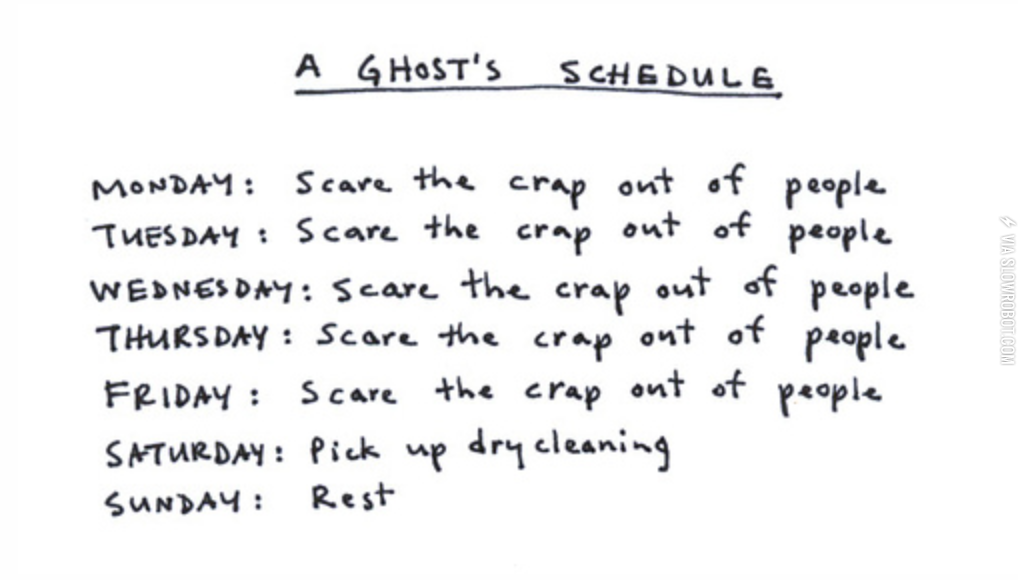 A+ghost%26%238217%3Bs+schedule.