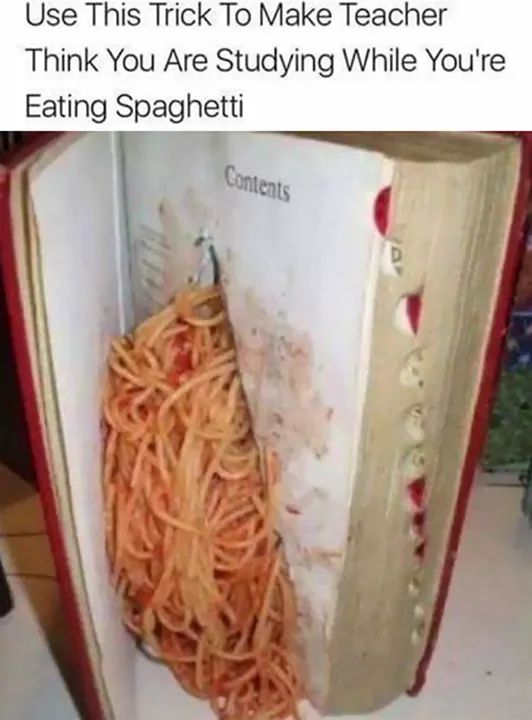 Eat+spaghetti+in+class+without+your+teacher+knowing+about+it.