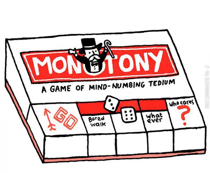 Monotony+Monopoly.