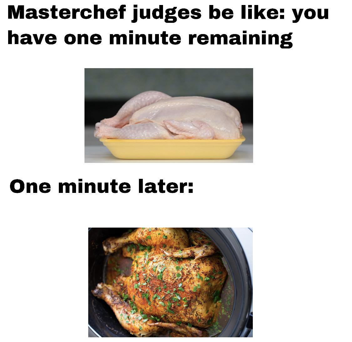 Cooking+time+is+relative%2C+bro.