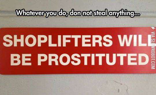 I+will+never+steal+from+this+store.
