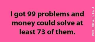 99+problems.