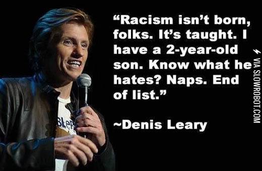 Racism+is+learned.