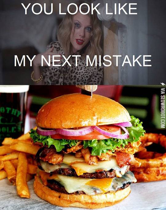 You+look+like+my+next+mistake.