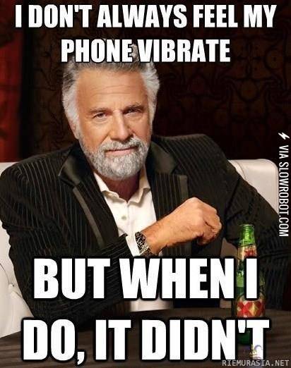 I+don%26%238217%3Bt+always+feel+my+phone+vibrate%26%238230%3B
