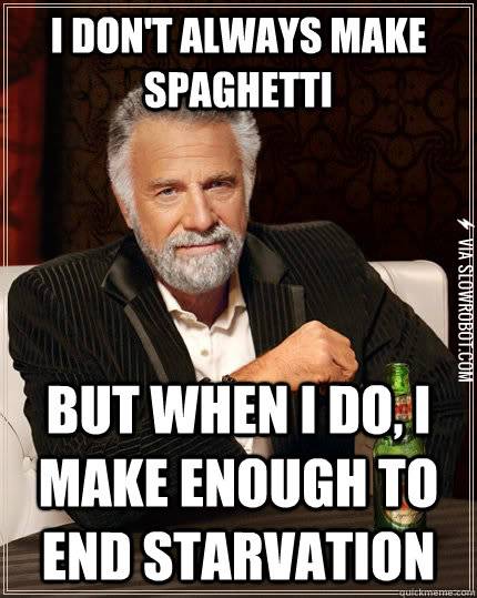 Whenever+I+make+spaghetti.