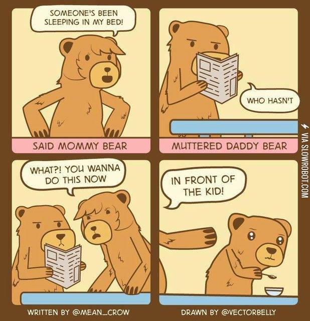 Turns+out+mommy+bear+was+a+whore.