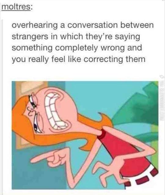 When+you+hear+a+stranger+say+something+wrong.