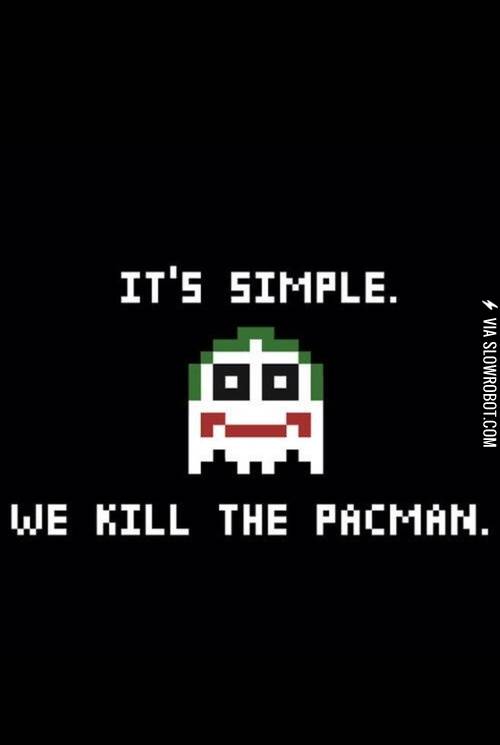 We+kill+the+Pacman.