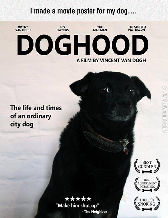 I+made+a+movie+poster+for+my+dog.
