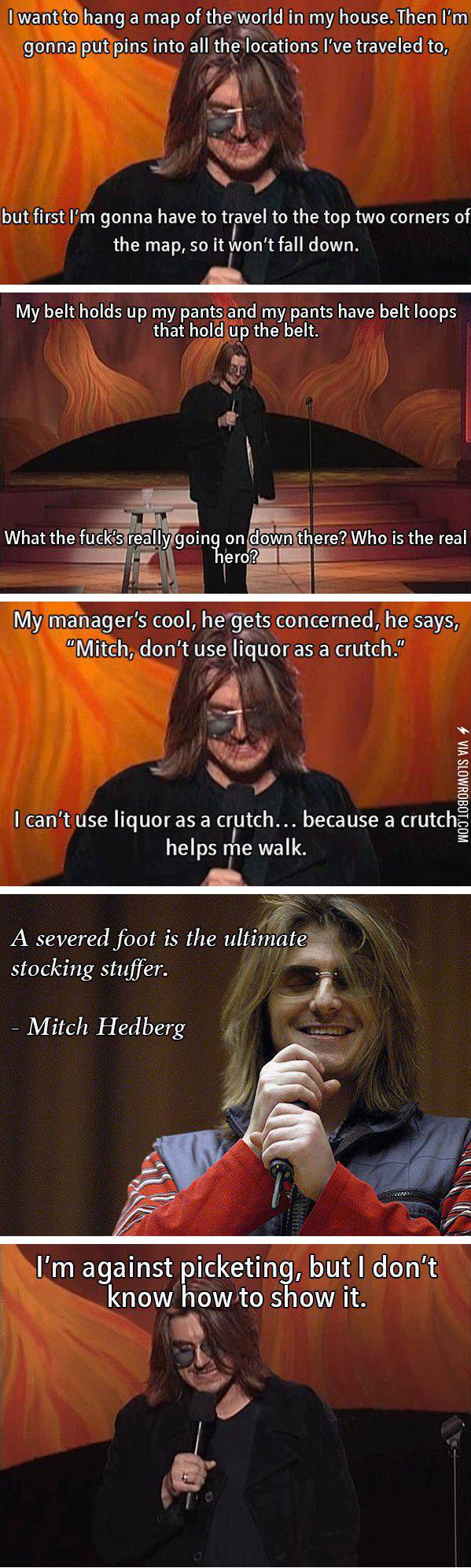 Wisdom+from+Mitch+Hedberg.
