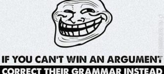 If+you+can%26%238217%3Bt+win+an+argument+correct+their+grammar