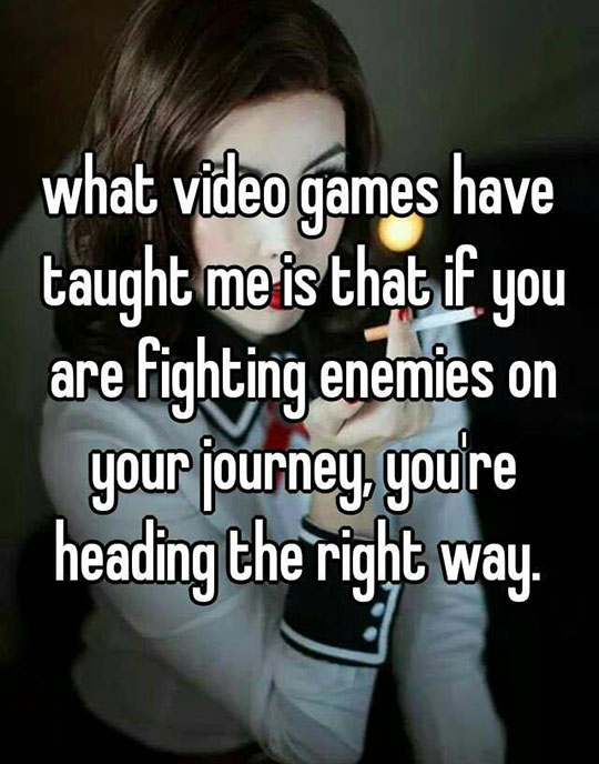 What+Video+Games+Have+Really+Taught+Me
