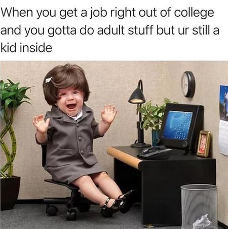 When+You+Get+A+Job+Right+Out+Of+College.