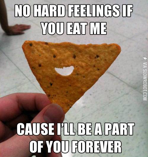 Overly+Attached+Dorito.