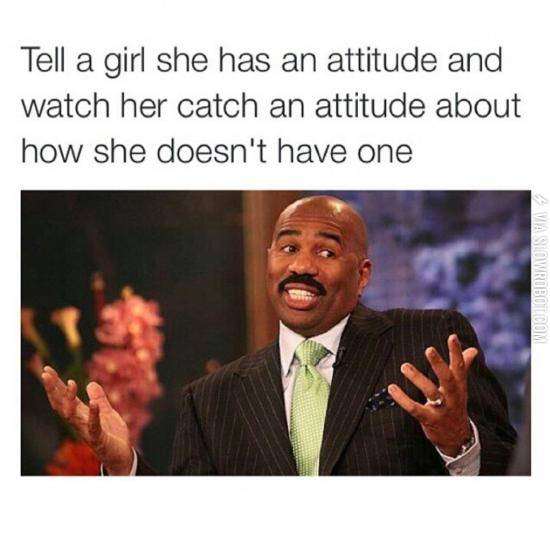Tell+a+girl+she+has+an+attitude%26%238230%3B