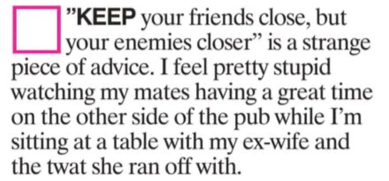 Keep+your+friends+close