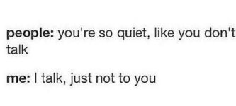 When+people+ask+me+why+I+don%26%23039%3Bt+talk+much