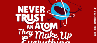 Never+trust+an+atom.