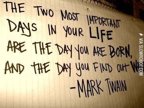 The+two+most+important+days+of+your+life.