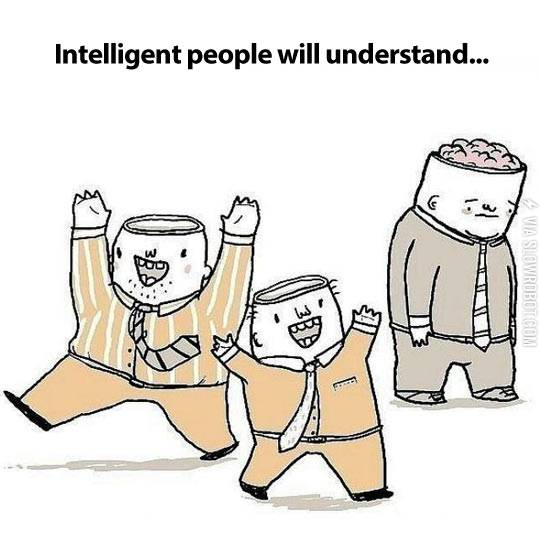 Intelligent+people+will+understand.