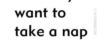 I+already+want+to+take+a+nap+tomorrow.