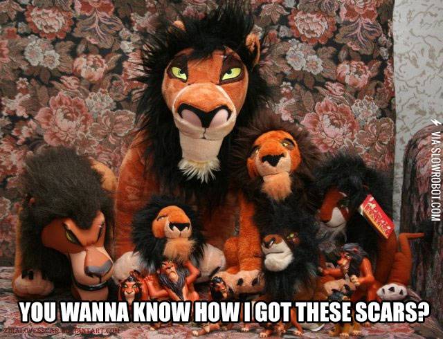 You+wanna+know+how+I+got+these+scars%3F