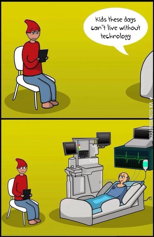 %26quot%3BKids+these+days+can%26%238217%3Bt+live+without+technology.%26quot%3B