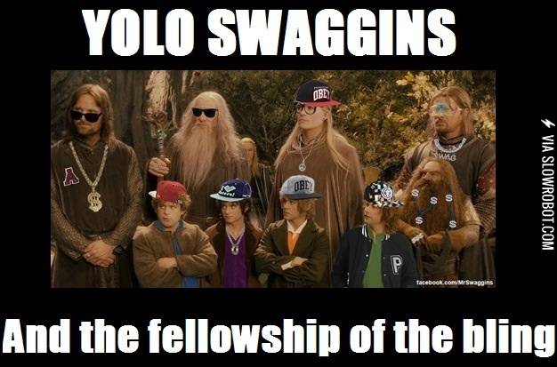 Yolo+Swaggins.