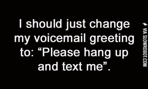 Please+hang+up+and+text+me.