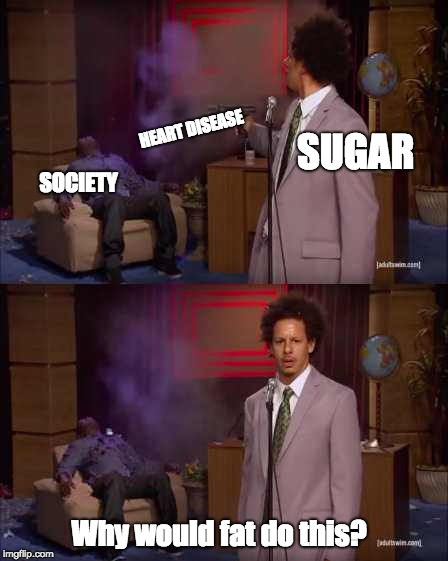 Sugar+blames+fat+for+causing+heart+disease.+1967