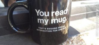 You+read+my+mug.