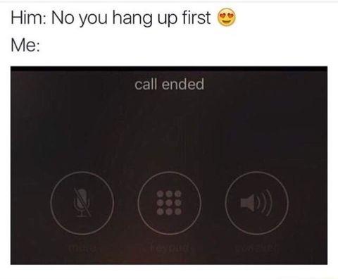 No+you+hang+up+first