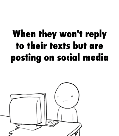 When+they+won%26%23039%3Bt+reply+to+your+texts