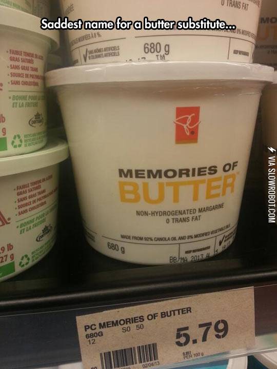 Saddest+name+for+a+butter+substitute%26%238230%3B