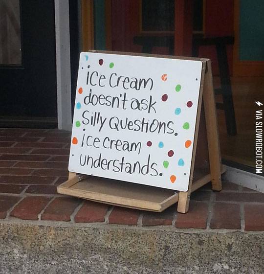 Ice+cream+understands.